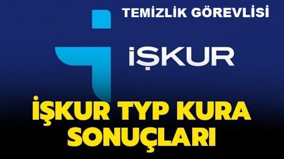İŞKUR TYP KURA ÇEKİMİ SONUÇLARI AÇIKLANDI