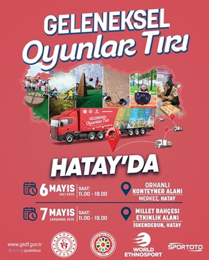 Geleneksel oyun kültürümüzü yaşatmak ve çocuklara eğlenceli anlar sunmak için yola çıkan “Geleneksel Oyunlar Tırı” 6-7 Mayıs tarihlerinde Hatay’da 